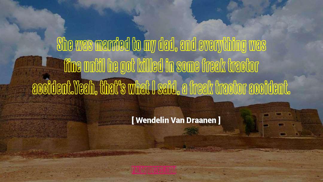 Ranchland Tractor quotes by Wendelin Van Draanen