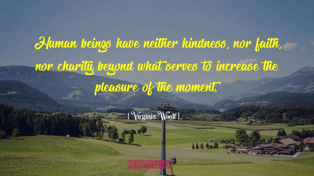 Random Kindness quotes by Virginia Woolf