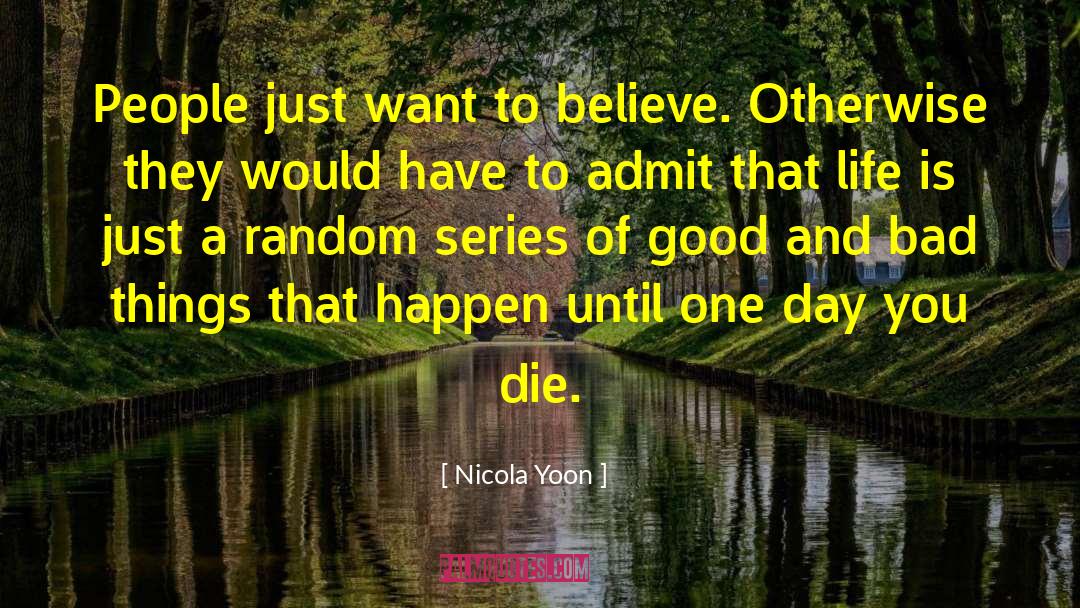 Random Mutation quotes by Nicola Yoon