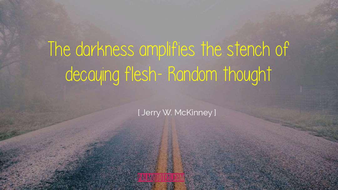 Random Thought quotes by Jerry W. McKinney