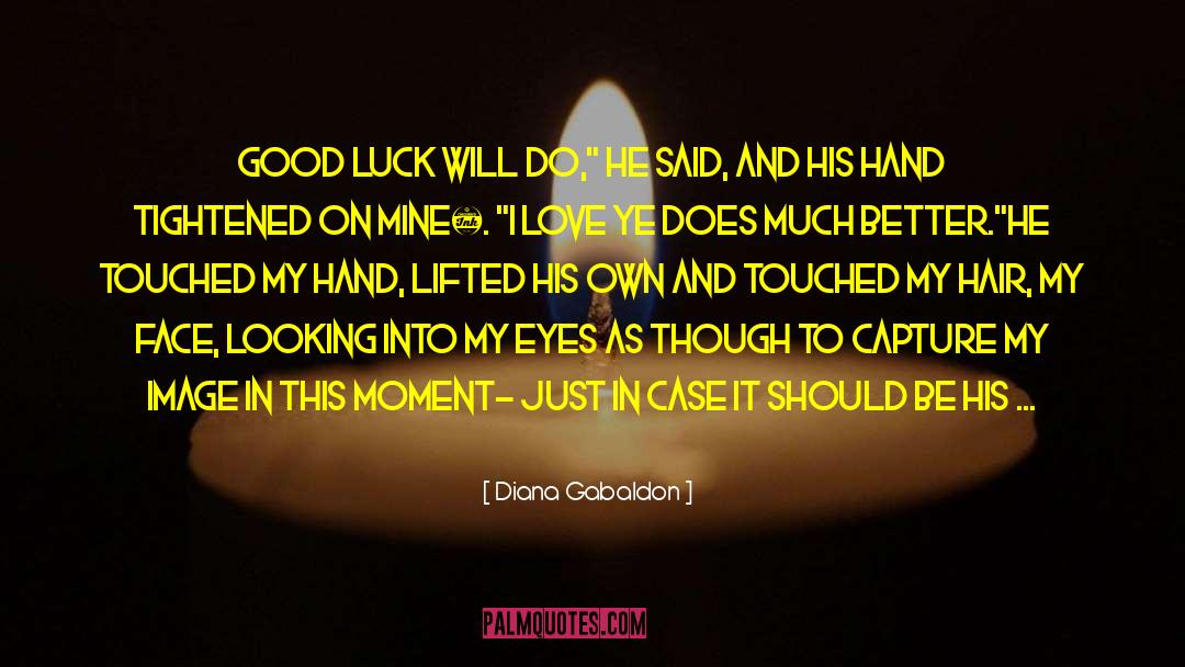 Randomly Falling In Love quotes by Diana Gabaldon