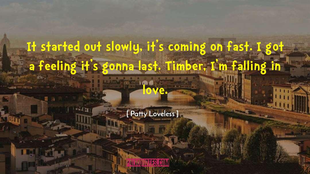 Randomly Falling In Love quotes by Patty Loveless