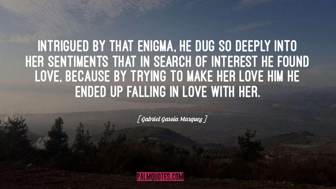 Randomly Falling In Love quotes by Gabriel Garcia Marquez