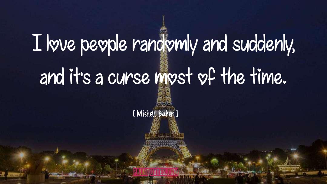 Randomly quotes by Mishell Baker