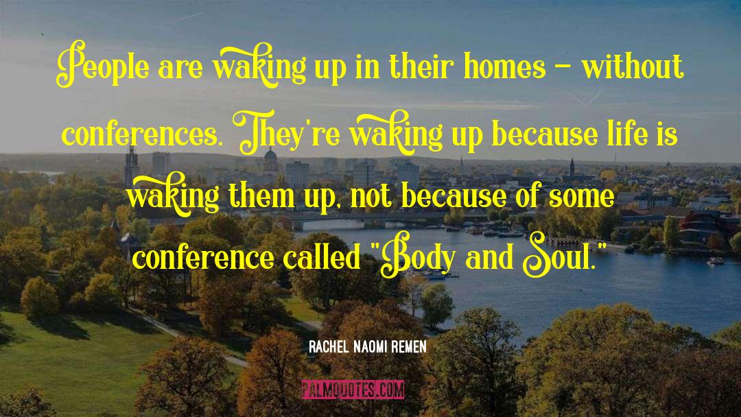 Randomness Of Life quotes by Rachel Naomi Remen