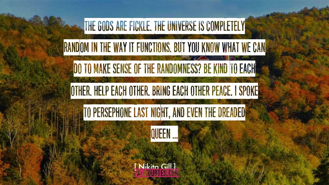 Randomness quotes by Nikita Gill