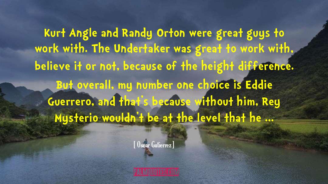 Randy Orton quotes by Oscar Gutierrez