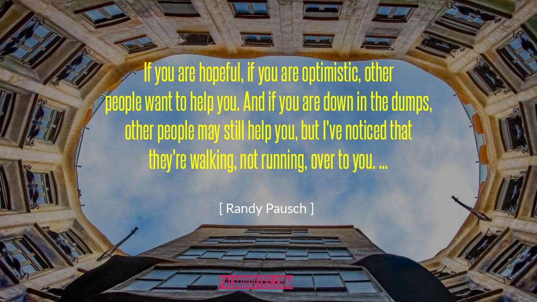 Randy Pausch quotes by Randy Pausch