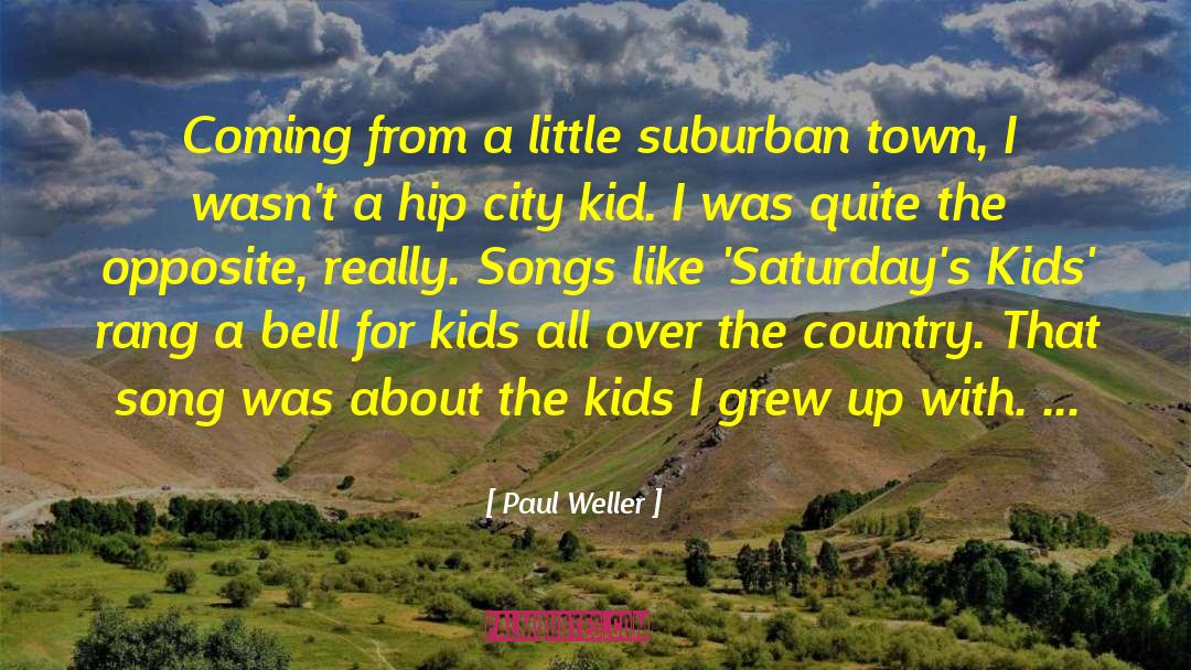 Rang quotes by Paul Weller