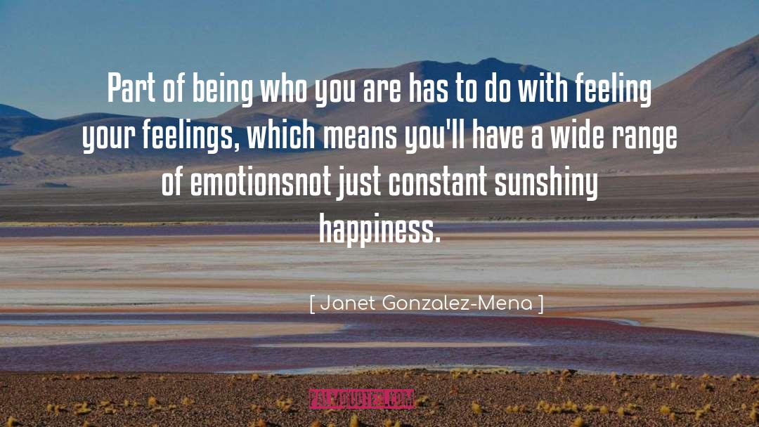 Range Of Emotions quotes by Janet Gonzalez-Mena