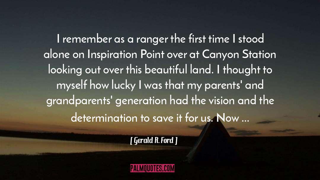 Ranger quotes by Gerald R. Ford
