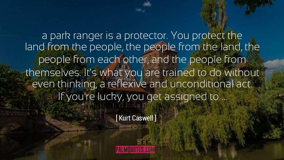 Ranger quotes by Kurt Caswell