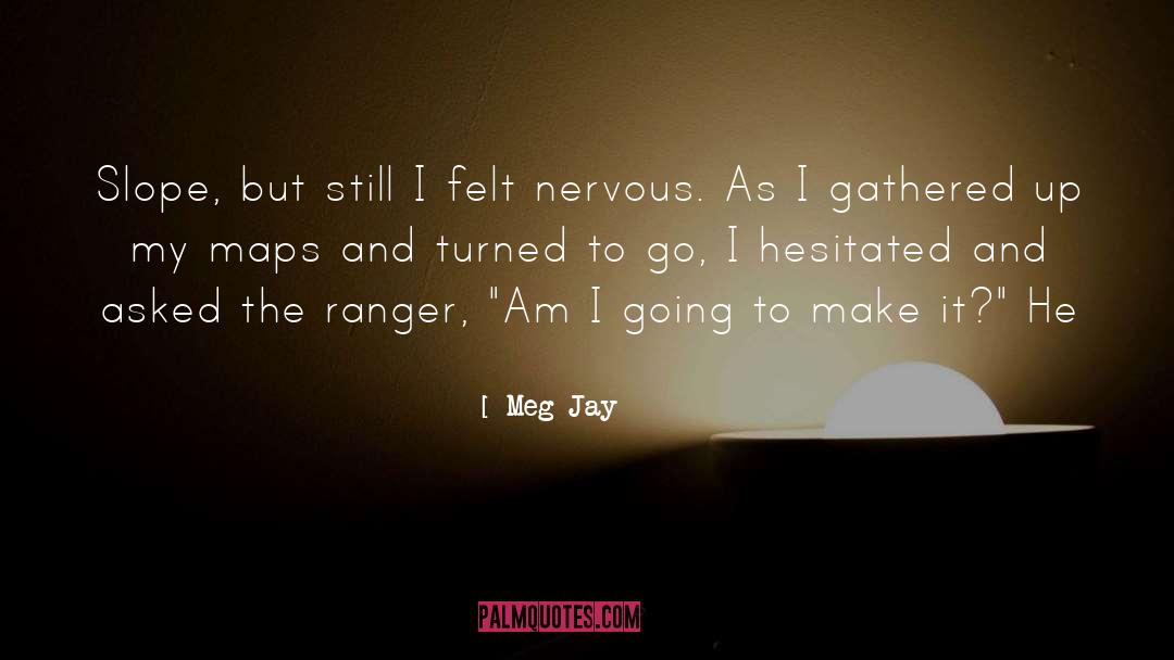 Ranger quotes by Meg Jay