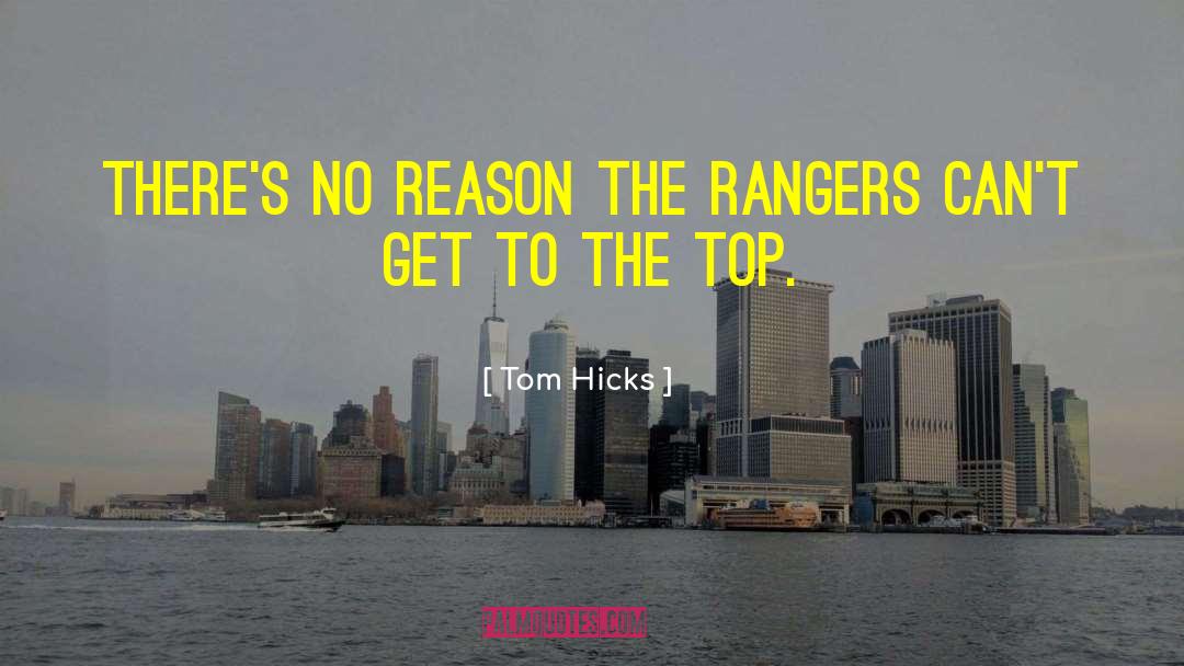 Rangers quotes by Tom Hicks