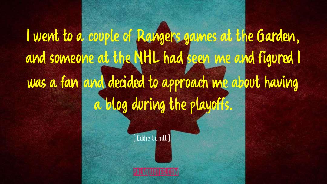 Rangers quotes by Eddie Cahill