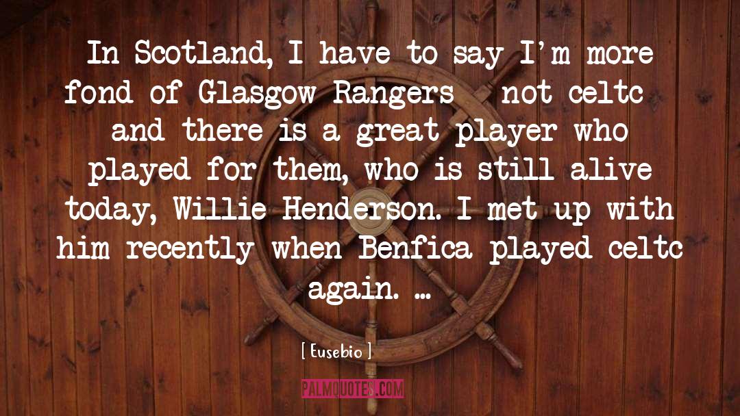Rangers quotes by Eusebio