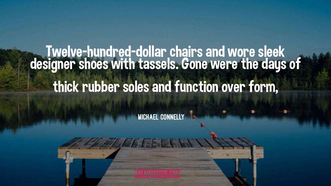 Ranin Designer quotes by Michael Connelly