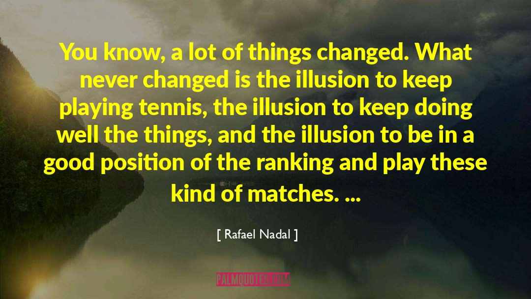 Ranking quotes by Rafael Nadal