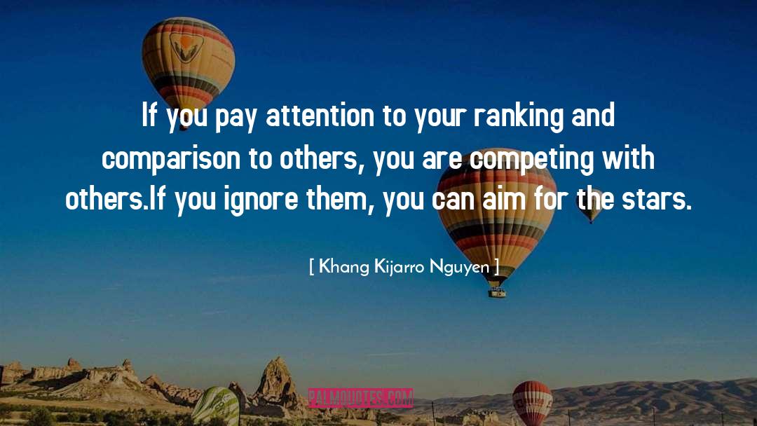 Ranking quotes by Khang Kijarro Nguyen