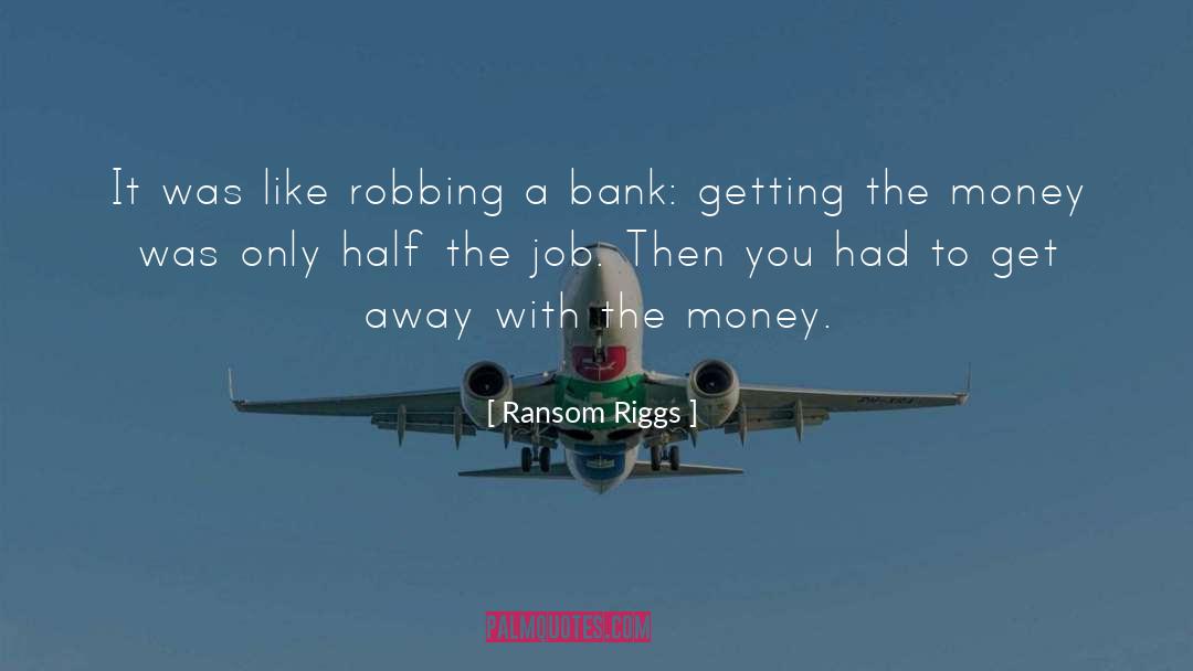 Ransom Riggs quotes by Ransom Riggs