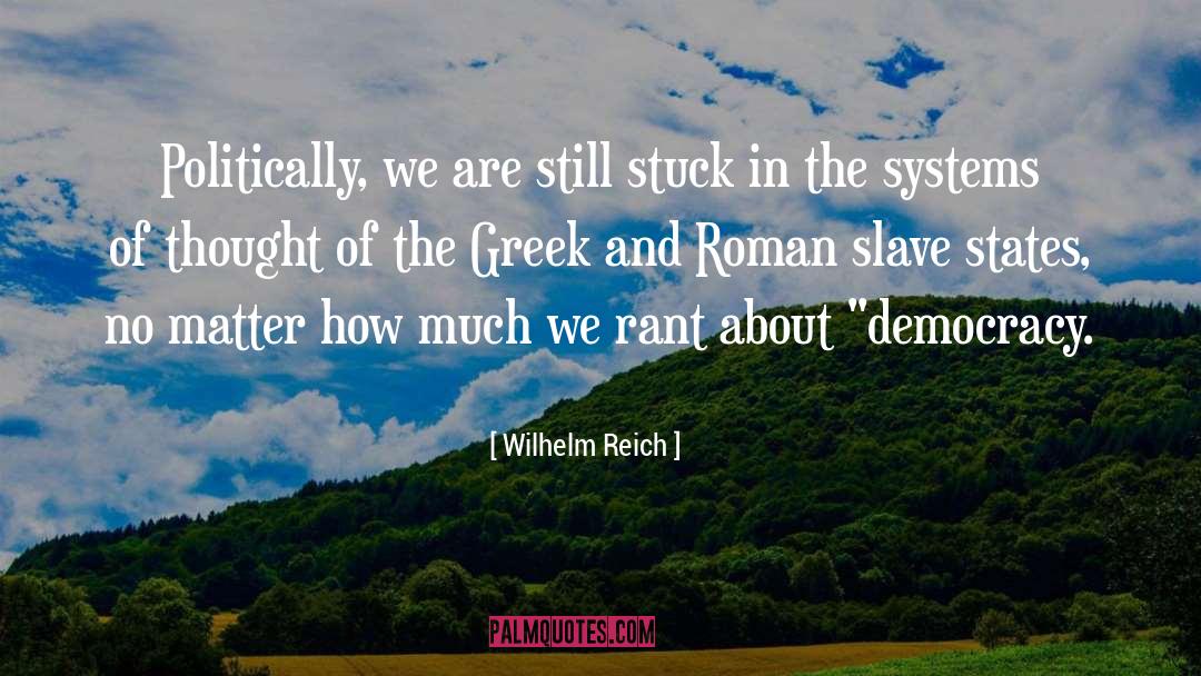 Rant quotes by Wilhelm Reich