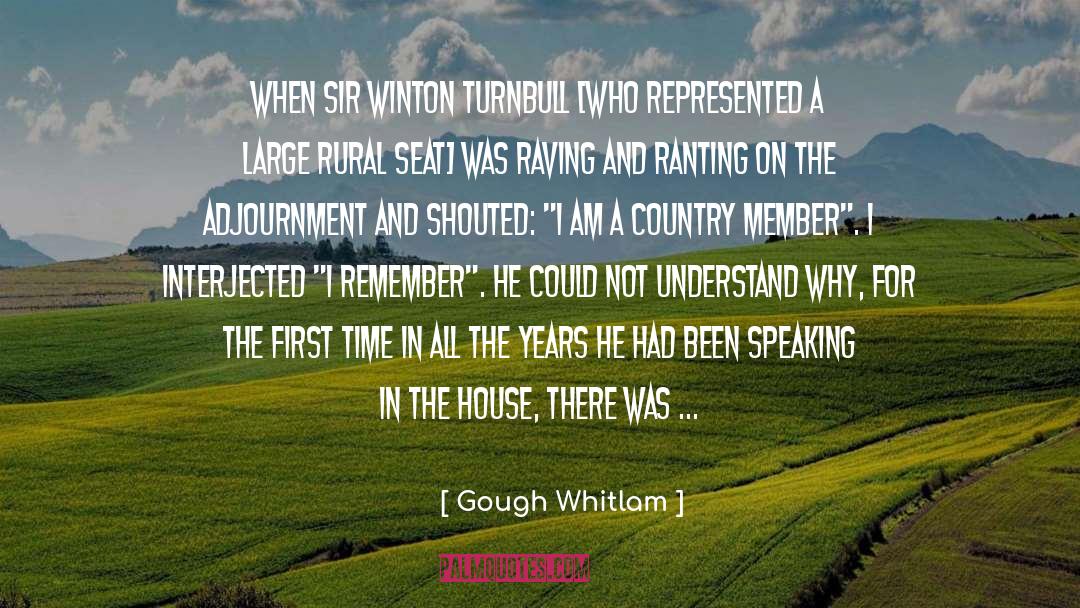 Ranting And Raving quotes by Gough Whitlam