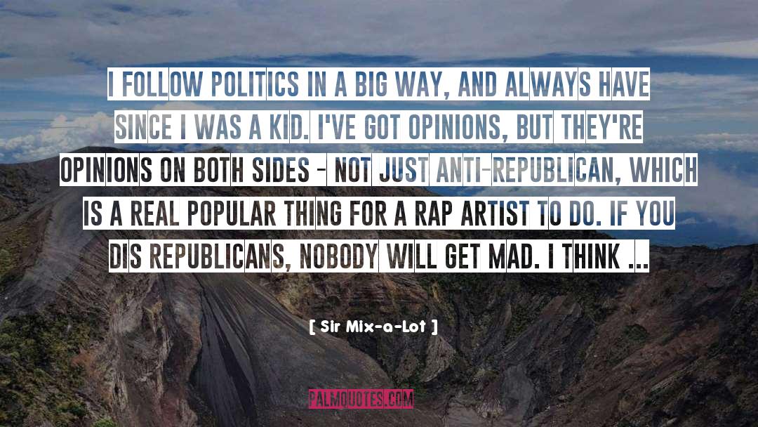 Rap Artist quotes by Sir Mix-a-Lot