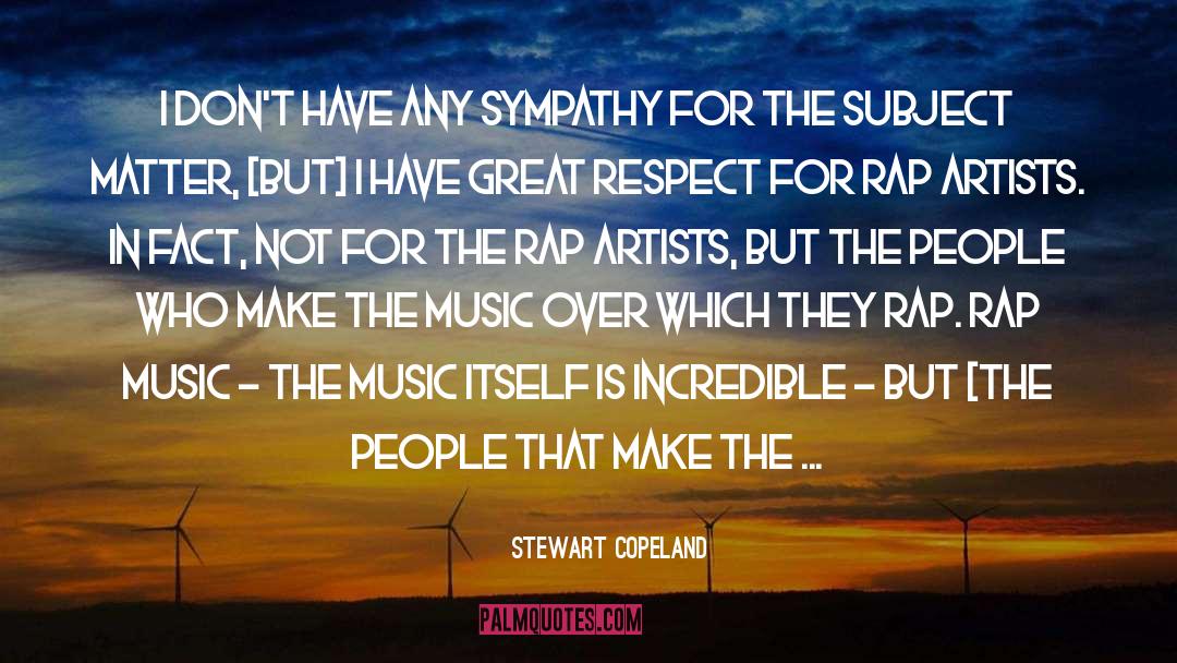 Rap Artist quotes by Stewart Copeland