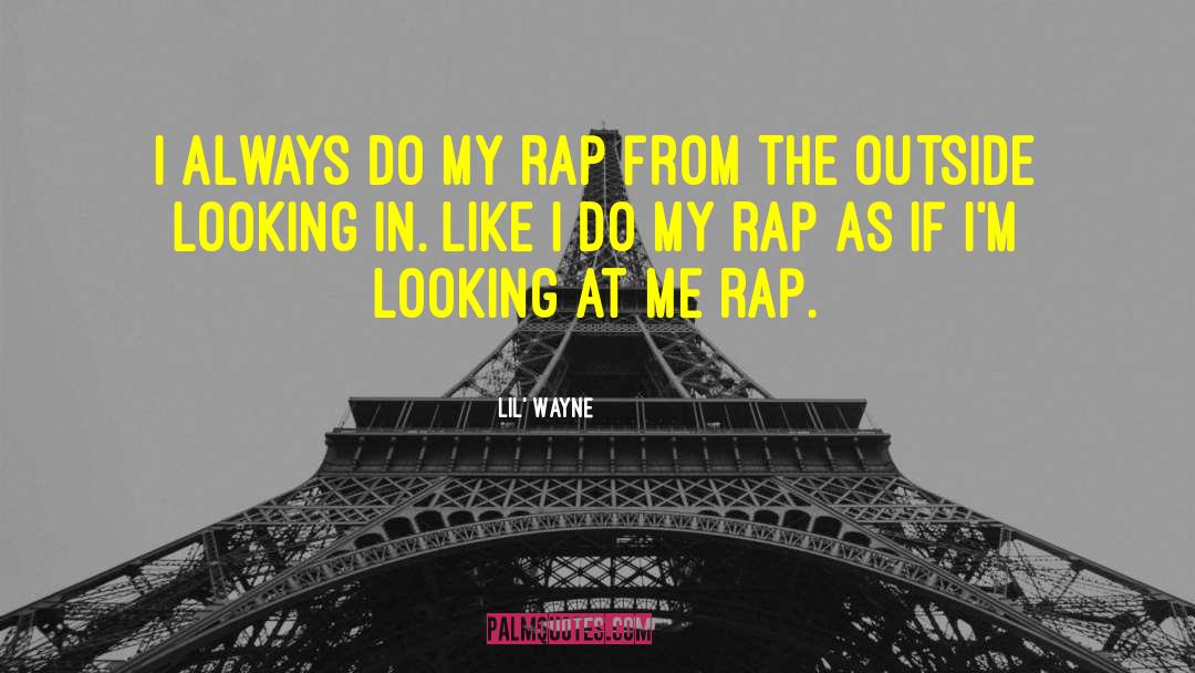 Rap Artist quotes by Lil' Wayne