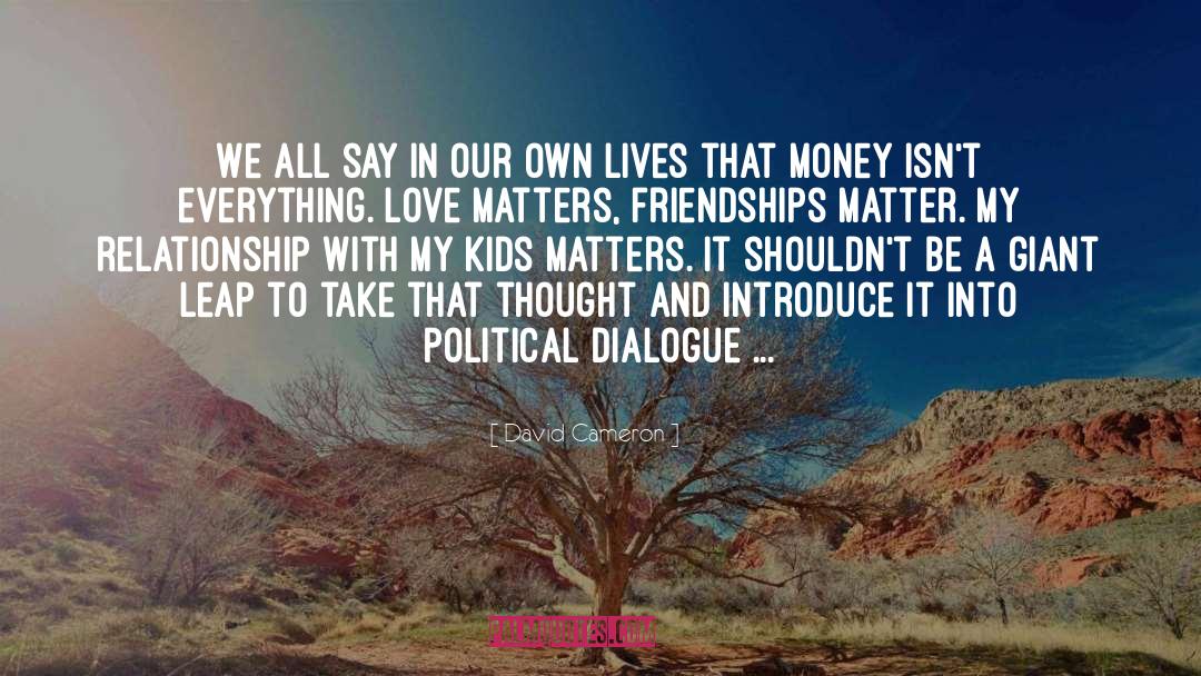 Rap Money Kids quotes by David Cameron