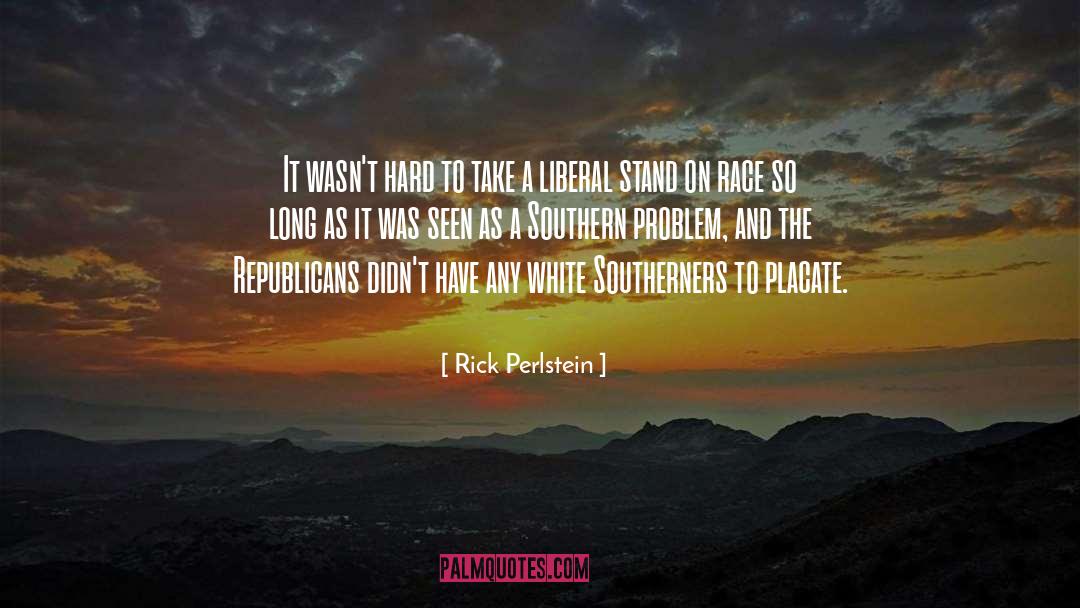 Rap On Race quotes by Rick Perlstein