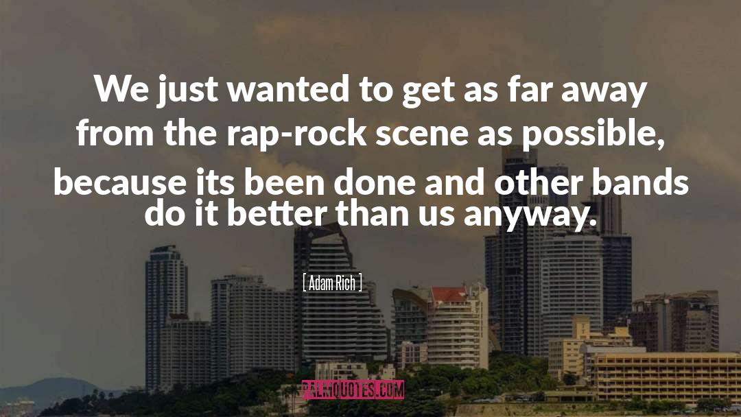 Rap quotes by Adam Rich
