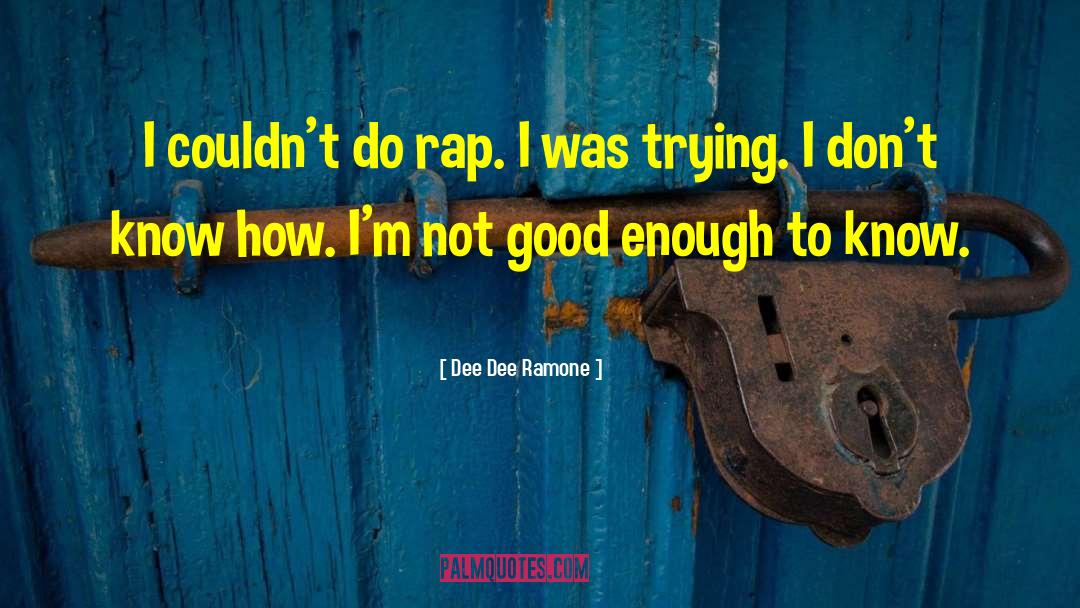 Rap Sneakers quotes by Dee Dee Ramone