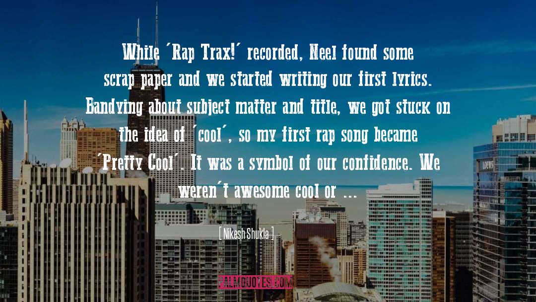 Rap Song quotes by Nikesh Shukla