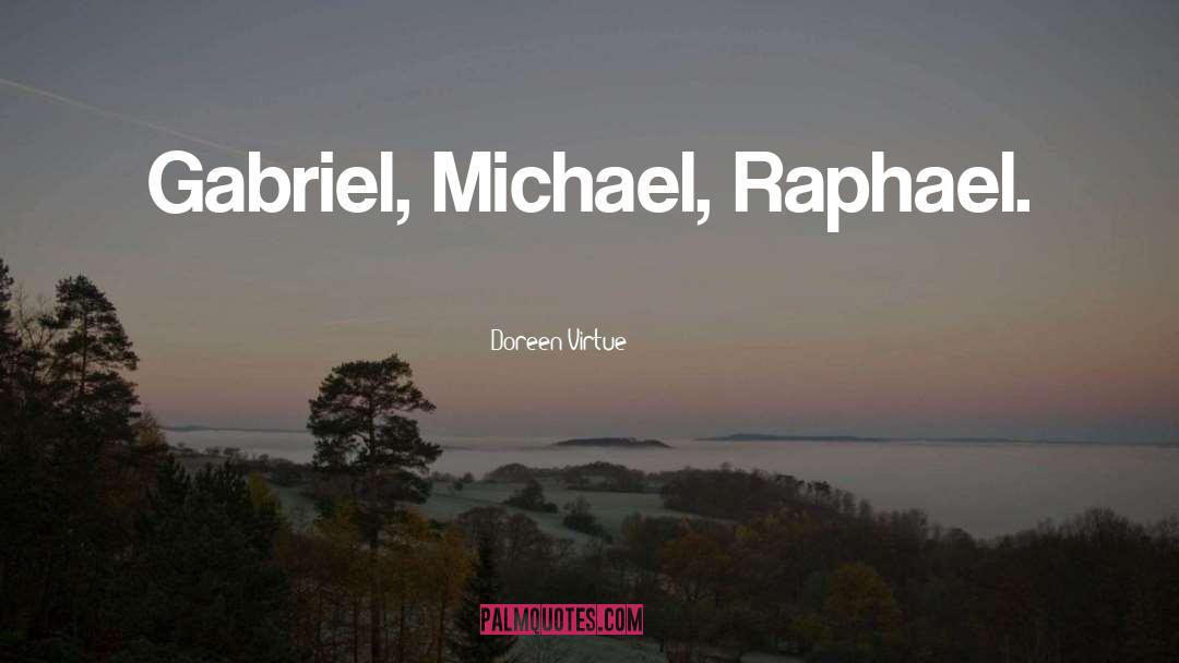 Raphael quotes by Doreen Virtue