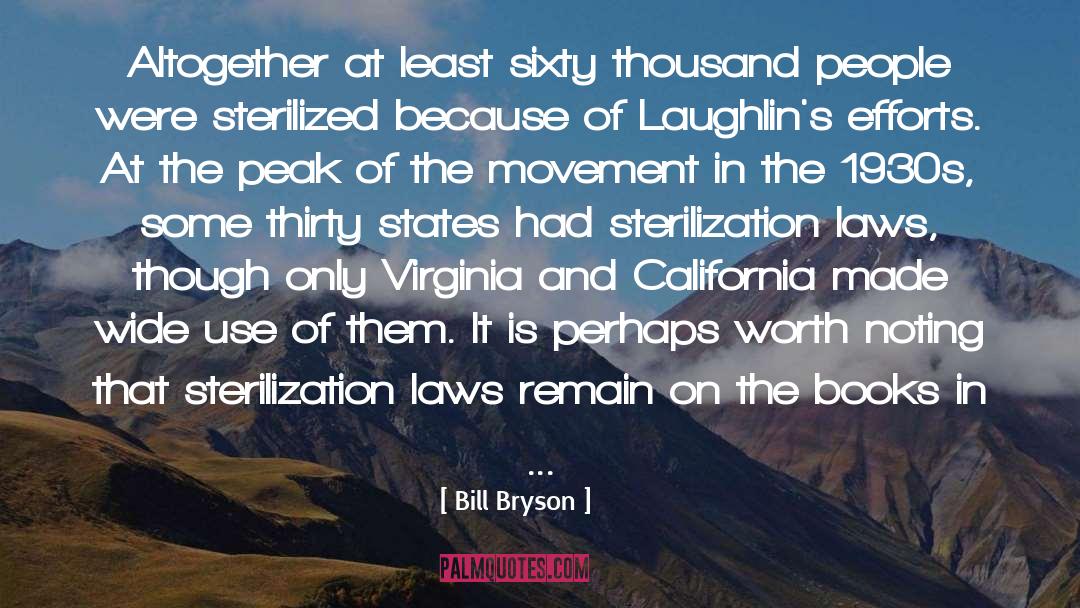 Raphanel Sterilization quotes by Bill Bryson