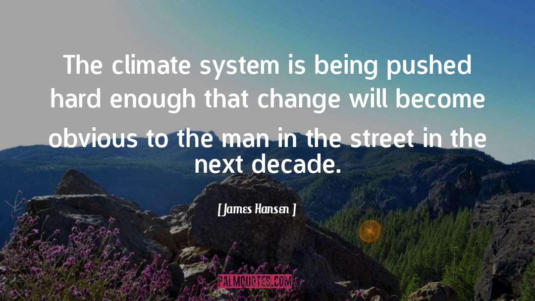 Rapid Change quotes by James Hansen