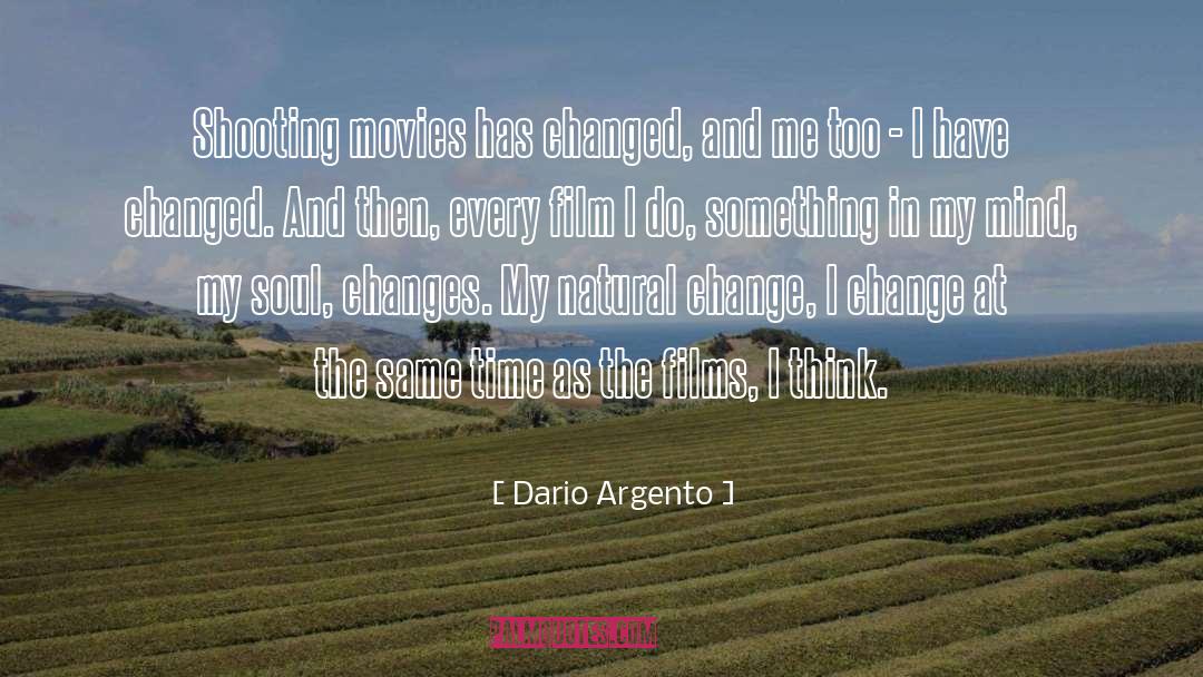 Rapid Change quotes by Dario Argento