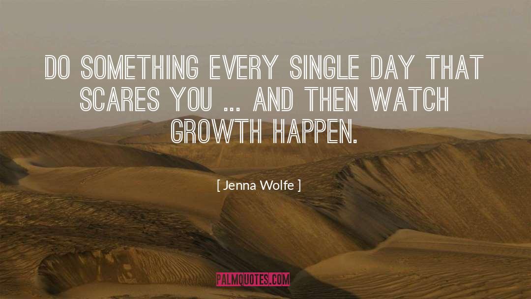 Rapid Growth quotes by Jenna Wolfe