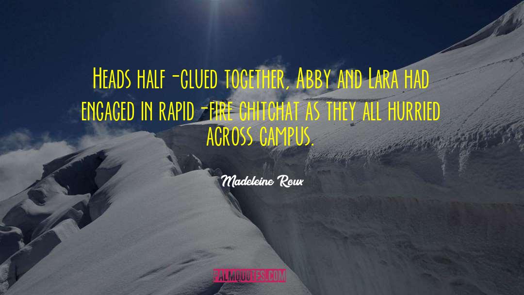 Rapid quotes by Madeleine Roux