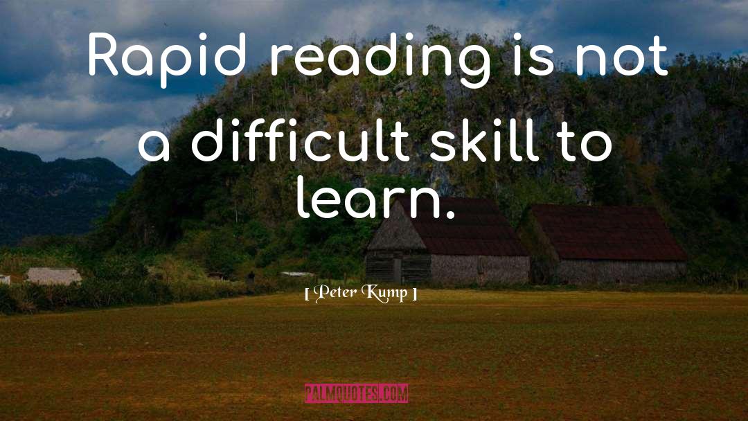 Rapid Reading quotes by Peter Kump