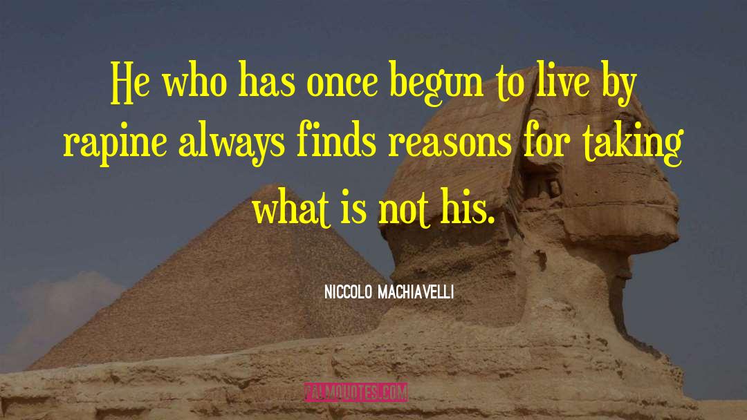 Rapine quotes by Niccolo Machiavelli
