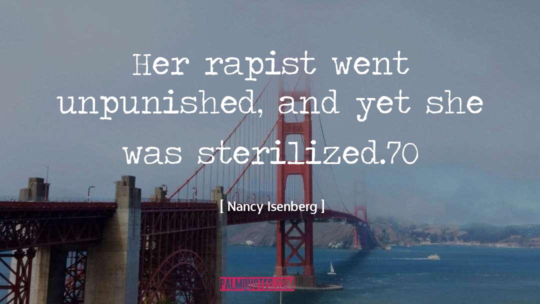 Rapist quotes by Nancy Isenberg