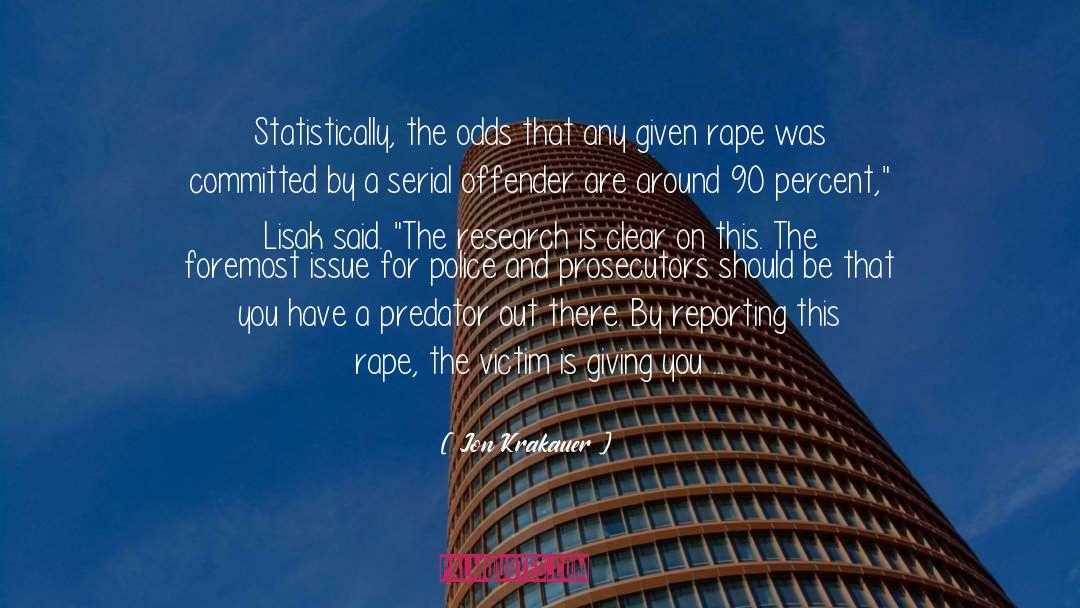 Rapists quotes by Jon Krakauer