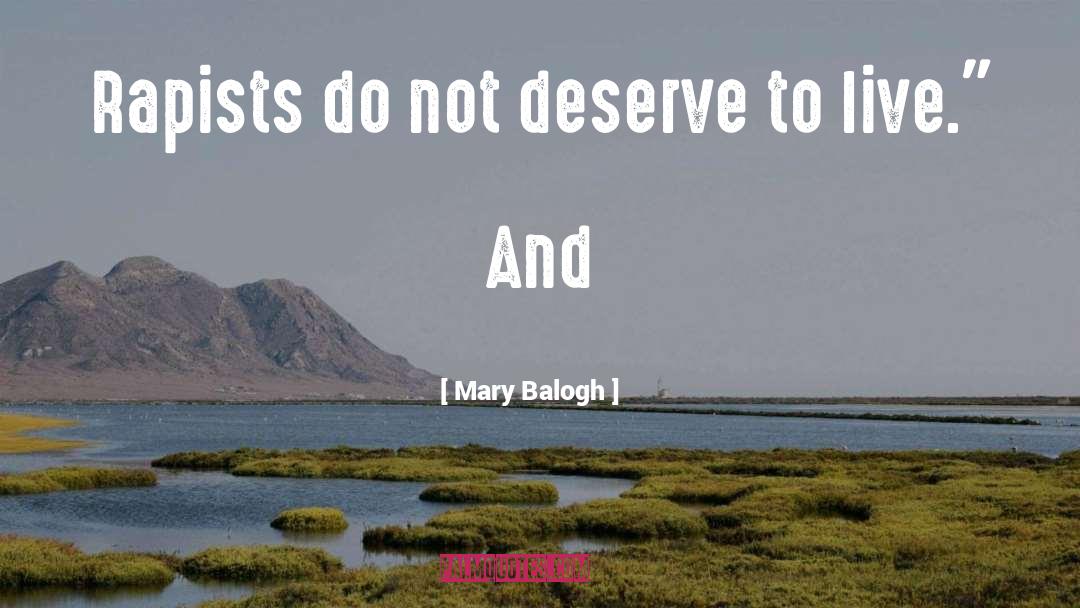 Rapists quotes by Mary Balogh