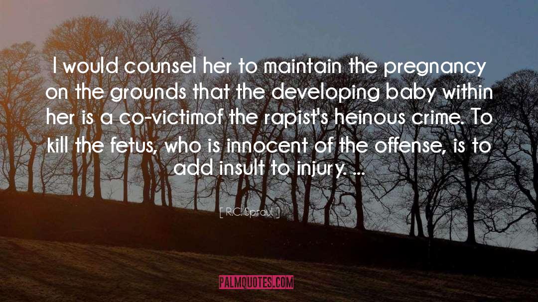 Rapists quotes by R.C. Sproul