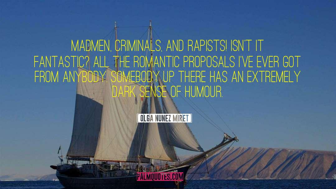 Rapists quotes by Olga Nunez Miret