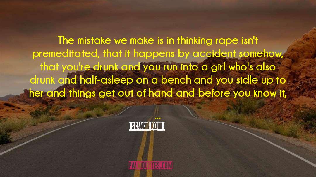 Rapists quotes by Scaachi Koul