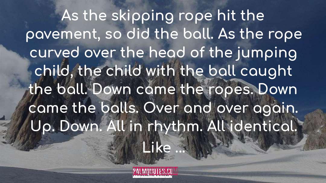Rappelling Rope quotes by Madeleine L'Engle