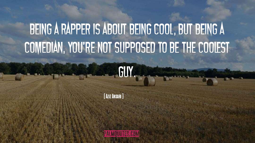 Rapper quotes by Aziz Ansari